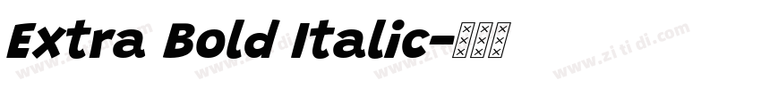 Extra Bold Italic字体转换